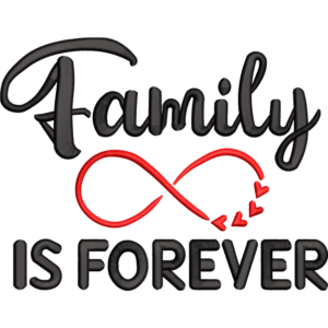 Family Is Forever Design