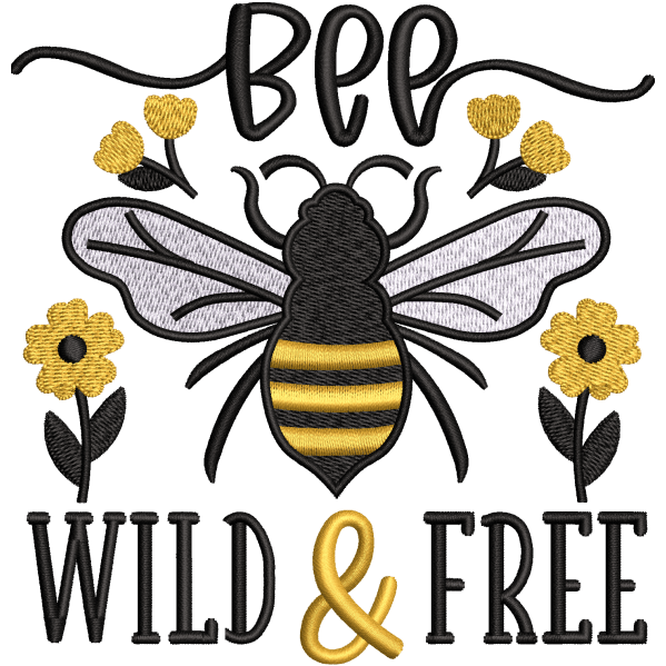 Bee Wild and Free Design