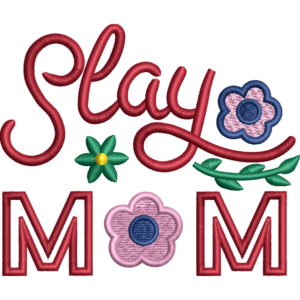 Stay Mom Embroidery Design