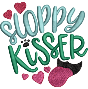 Sloppy Kisser Embroidery Design
