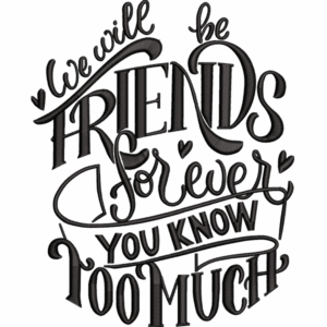 Friends Forever Design