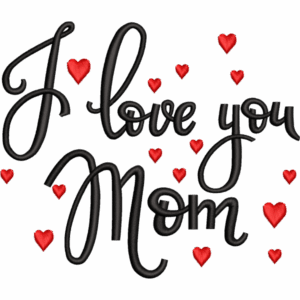I love You Mom Design