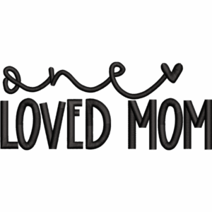 Loved Mom Design