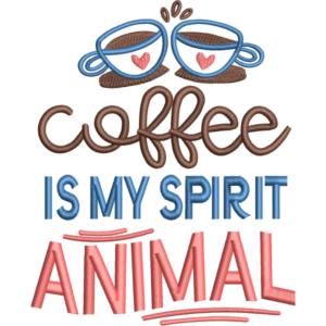 Coffee Is My Spirit Design