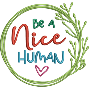 Be a Nice Human Design