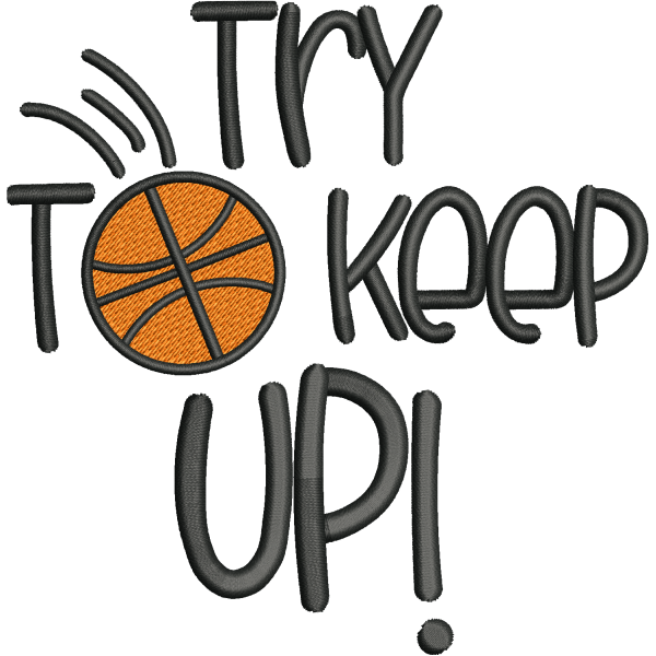 Try To Keep Up Design