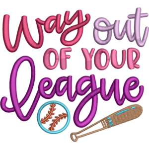 Way Out Of Your League Design