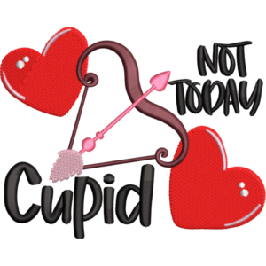 Not Today Cupid Design
